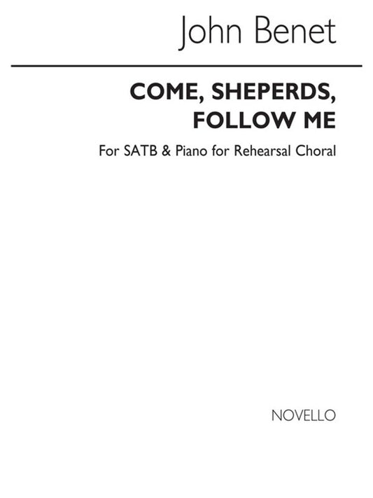 Come Shepherds Follow Me SATB