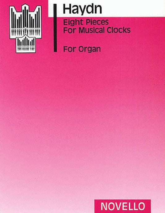 Haydn 8 Pieces Musical Clocks Organ (Softcover Book)