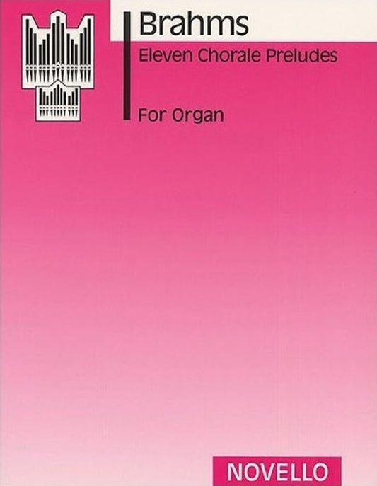 Brahms 11 Choral Preludes Organ (Softcover Book)
