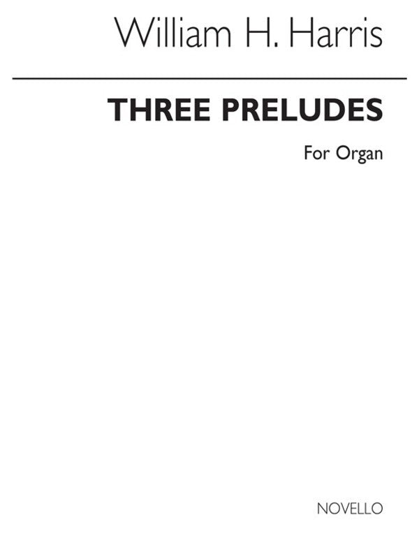 Harris 3 Preludes For Organ(Arc) (Softcover Book)