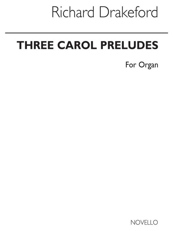 Drakeford 3 Carol Preludes Organ(Arc) (Softcover Book)