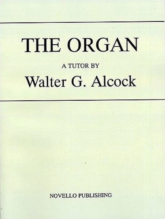 Alcock The Organ (Softcover Book)