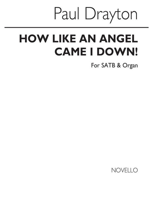 Drayton How Like An Angel SATB(Arc)