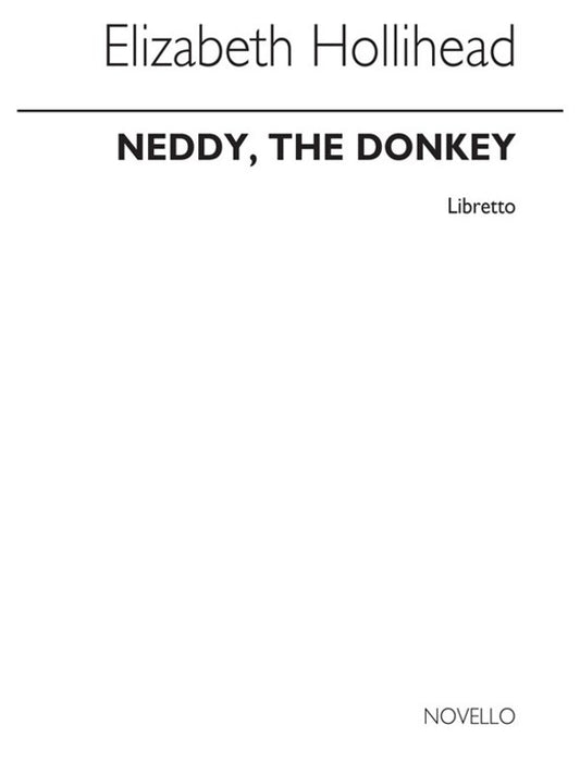 Hughes Neddy The Donkey Libretto(Arc)