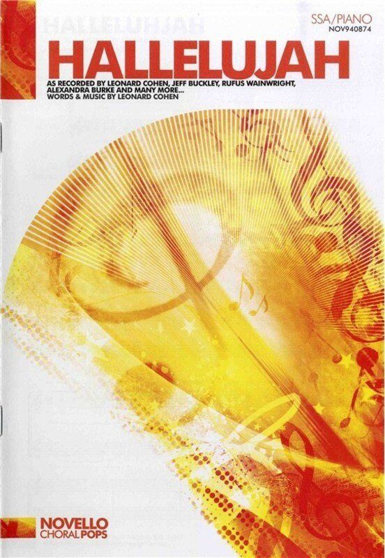 Hallelujah SSA Choral Arrangement for Piano by Leonard Cohen, Arranged by Jonathan Wikeley, Novello Choral Pops Series