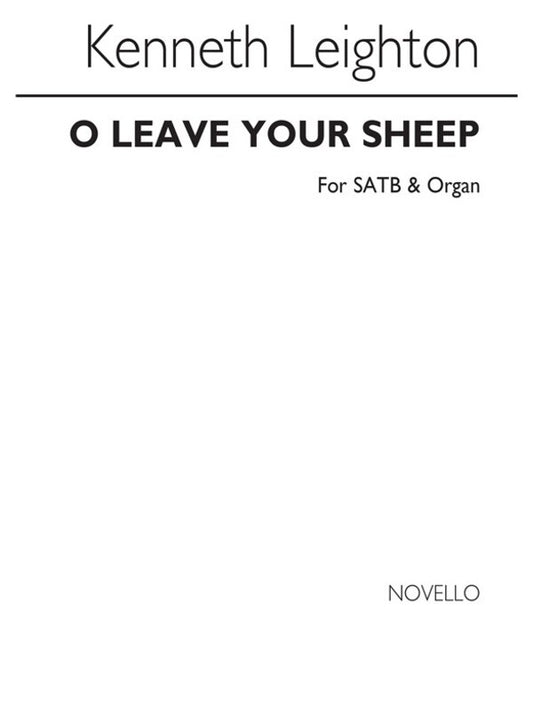 Leighton O Leave Your Sheep SATB/Org(Arc