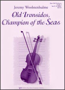 Old Ironsides, Champion of the Seas - Musical Portrait of USS Constitution, 83 Pages, Neil A. Kjos Music Company