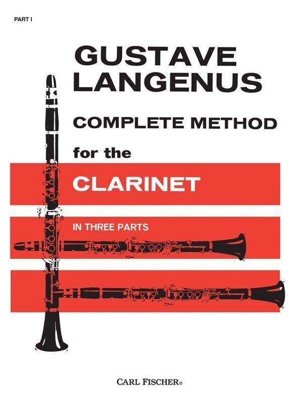 Langenus Complete Method for Clarinet Part 1 - 102 Pages, Carl Fischer