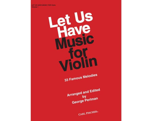 Let Us Have Music for Violin Vol 1 Arranged by George Perlman