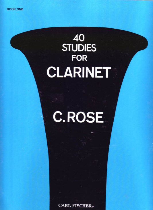 40 Studies for Clarinet - Book 1 by C. Rose, 24 Pages, Published by Carl Fischer