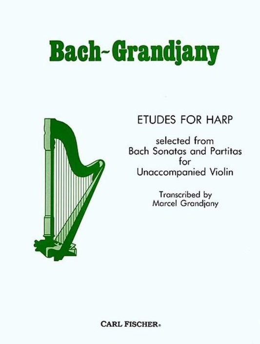Bach - Etudes for Harp Transcribed by Grandjany, 63 Pages, Publisher: Carl Fischer