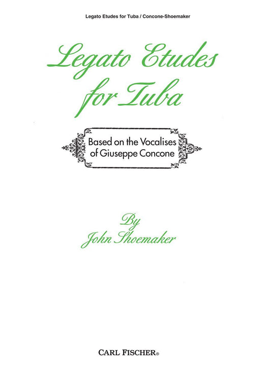 Legato Etudes for Tuba by Shoemaker - Carl Fischer O4896