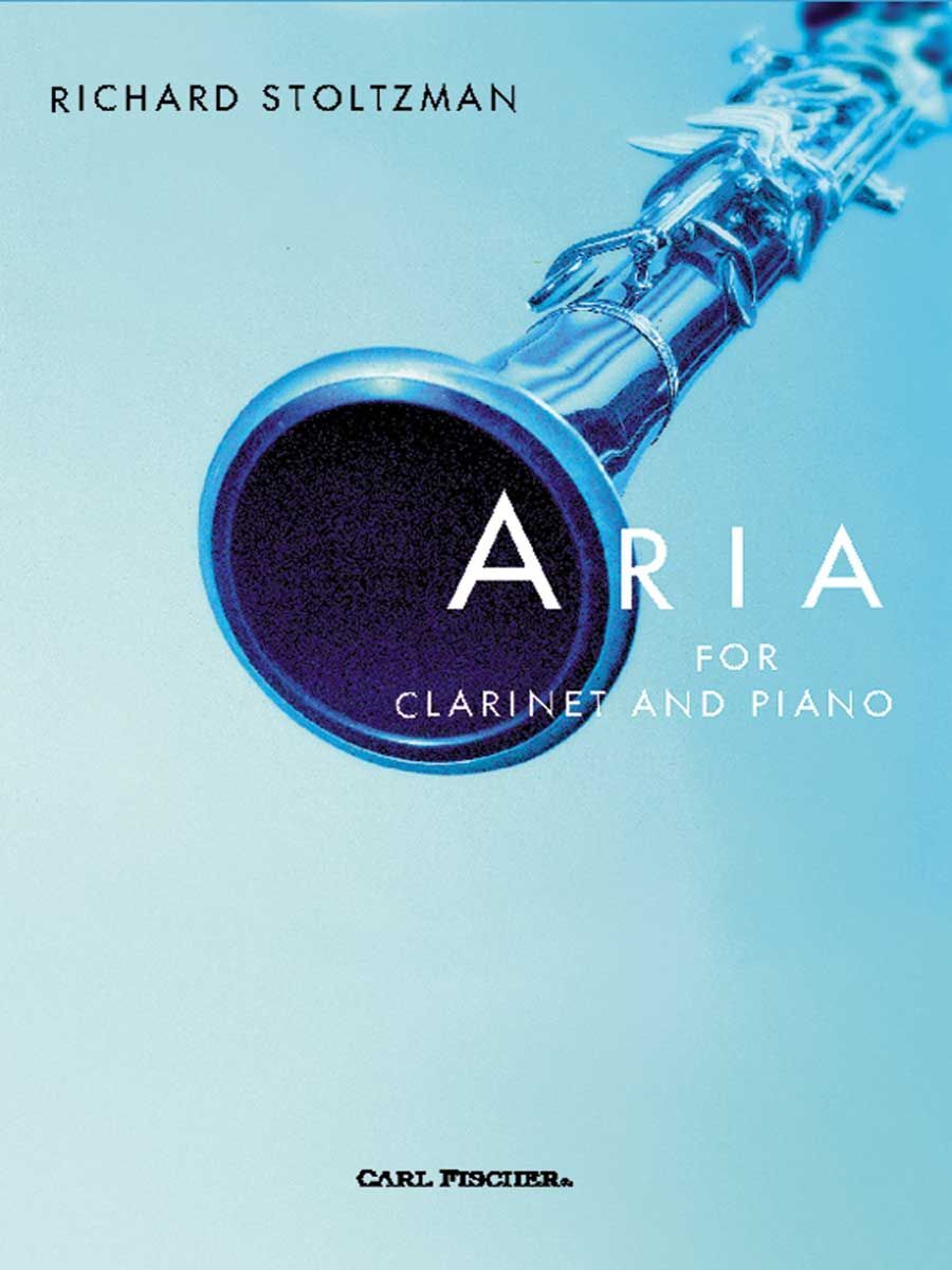 Aria for Clarinet and Piano - Classic Works by Gounod, Puccini, Bizet, Gershwin, Massenet, Verdi, Lehar, Arranged by Stoltzman