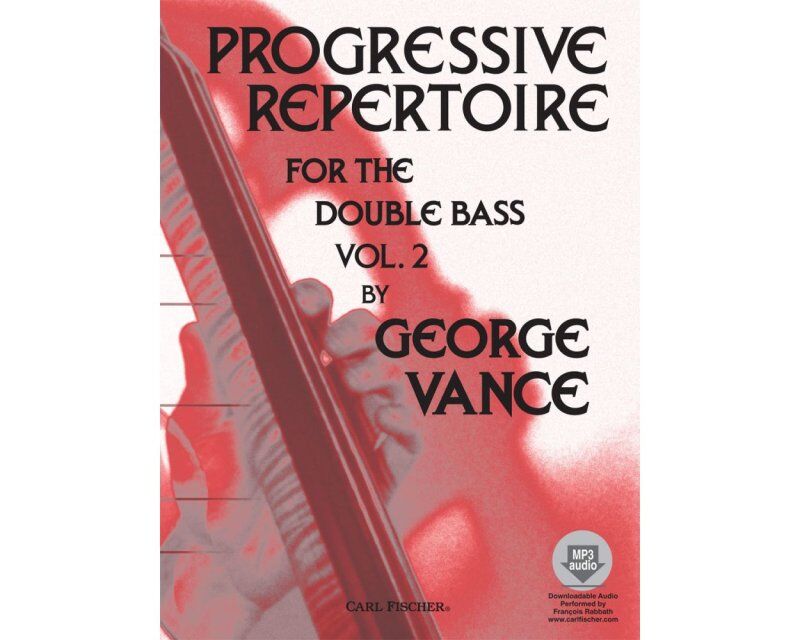 Progressive Repertoire for Double Bass Vol. 2 by Annette Costanzi and George Vance, 45 Pages, Includes CD, Published by Carl Fischer
