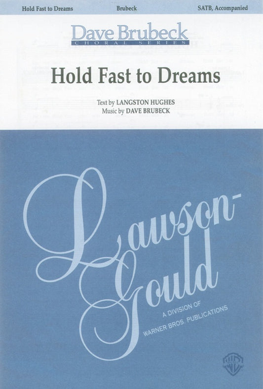 Hold Fast To Dreams SATB