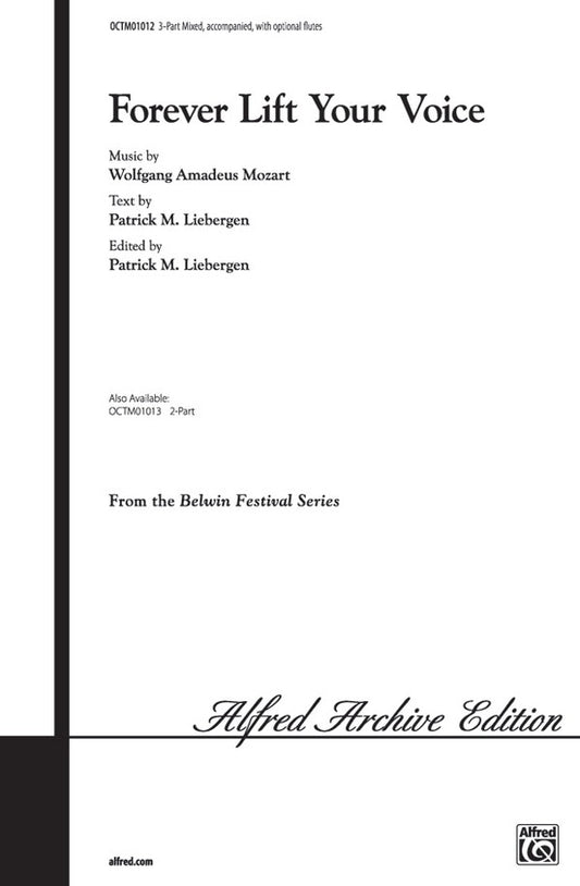 Forever Lift Your Voice 3 Part Mixed Arr Liebergen