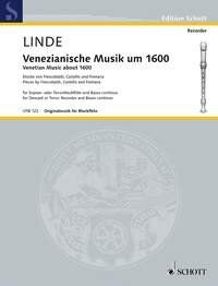 Venetian Music About 1600 for Descant or Treble Recorder/Piano, Schott Music, 34 Pages, Trinity Syllabus 2007 Grade 7