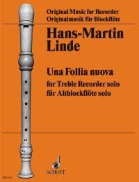 Linde - Una Follia Nouva for Treble Recorder Solo, 12 Pages, Schott Music