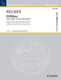 Regnmer - Pfiffikus (Clever Clogs) for Descant Recorder and Piano