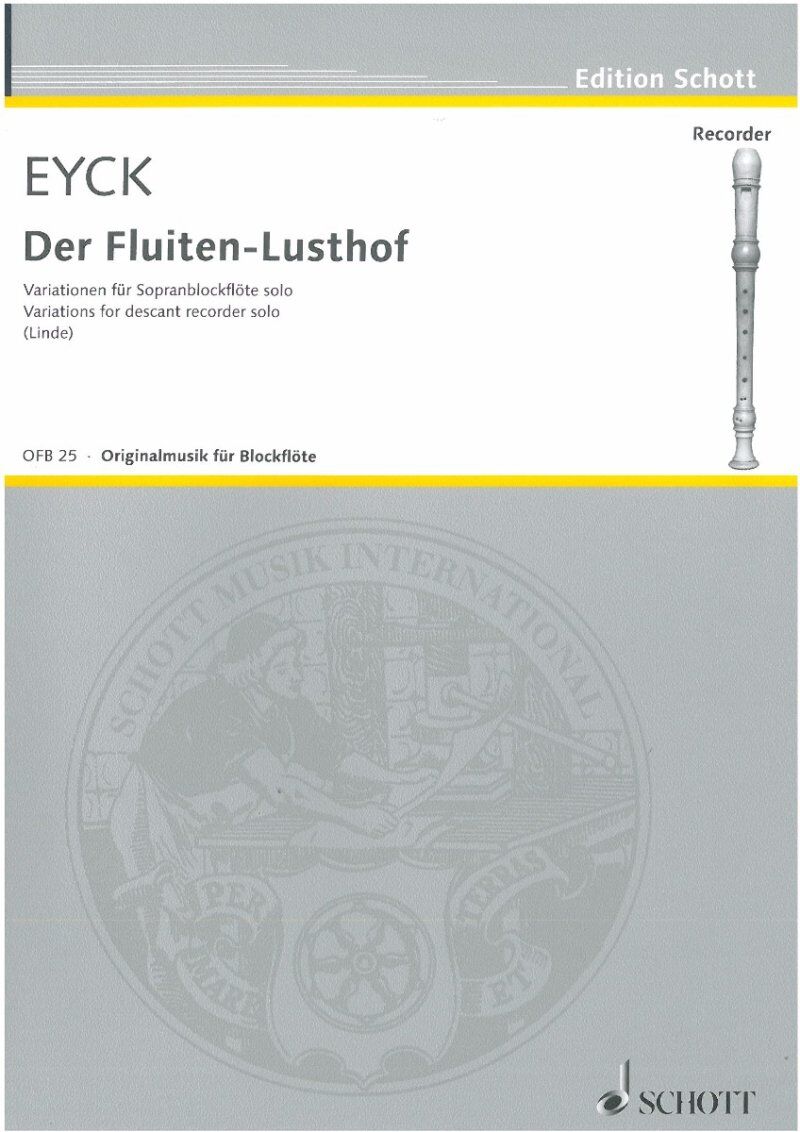 Der Fluyten Lusthof Selections for Recorder by Jakob van Eyck, Schott Music, 27 Pages, ABRSM Syllabus (Grade 1-8)