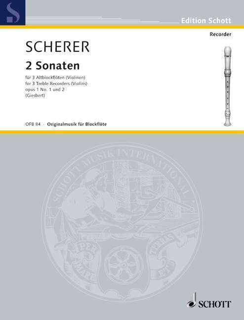 Scherer - Two Sonatas Op. Nos. 1 and 2 for 3 Treble Recorders
