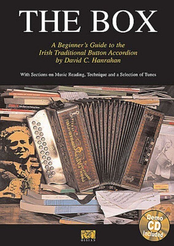 The Box: The Traditional Button Accordion Guide by David Hanrahan