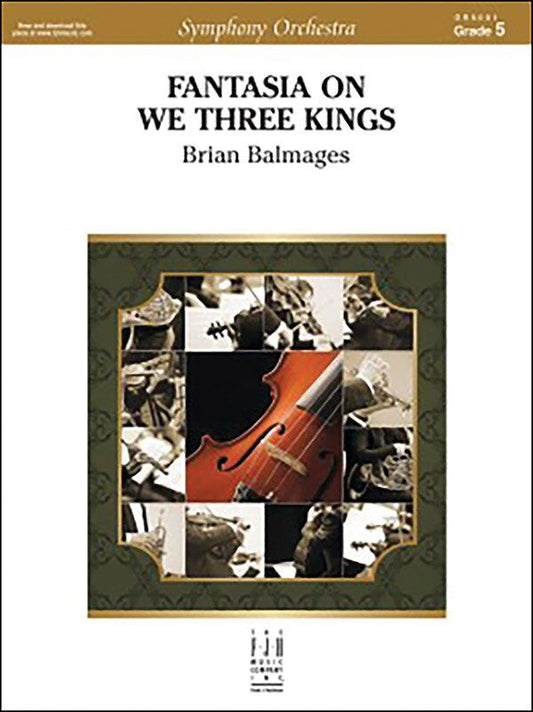 Fantasia on We Three Kings by Brian Balmages, FJH Music Company, 1 page