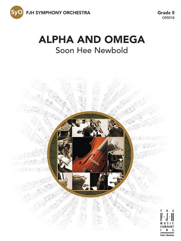 Alpha and Omega FO5 SC/PTS by Soon Hee Newbold for Symphony Orchestra