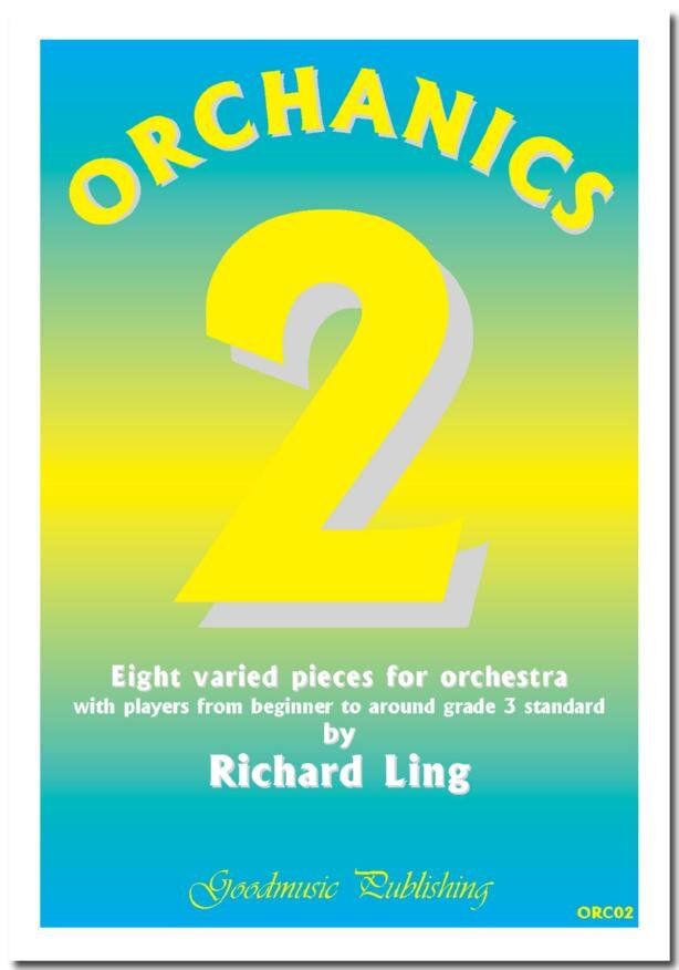 Orchanics 2: Eight Varied Pieces for Orchestra SC/Pts by Richard Ling
