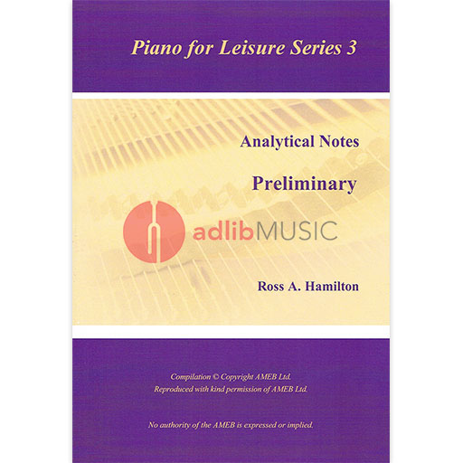 AMEB Analytical Notes PFL Series 3 Preliminary Guidebook for Piano Students and Teachers