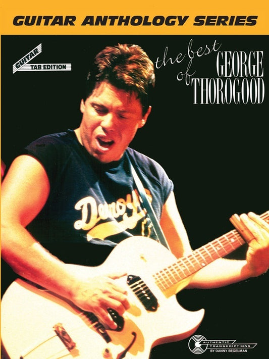George Thorogood Guitar Anthology