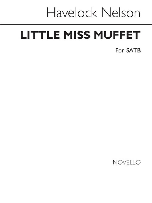 Nelson Little Miss Moffet SATB