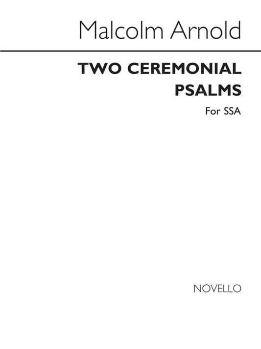 Arnold Two Ceremonial Psalms SSA(Arc)