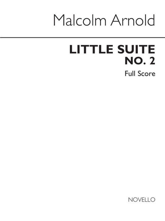 Arnold Little Suite No.2 Op.78 Orchestra Score