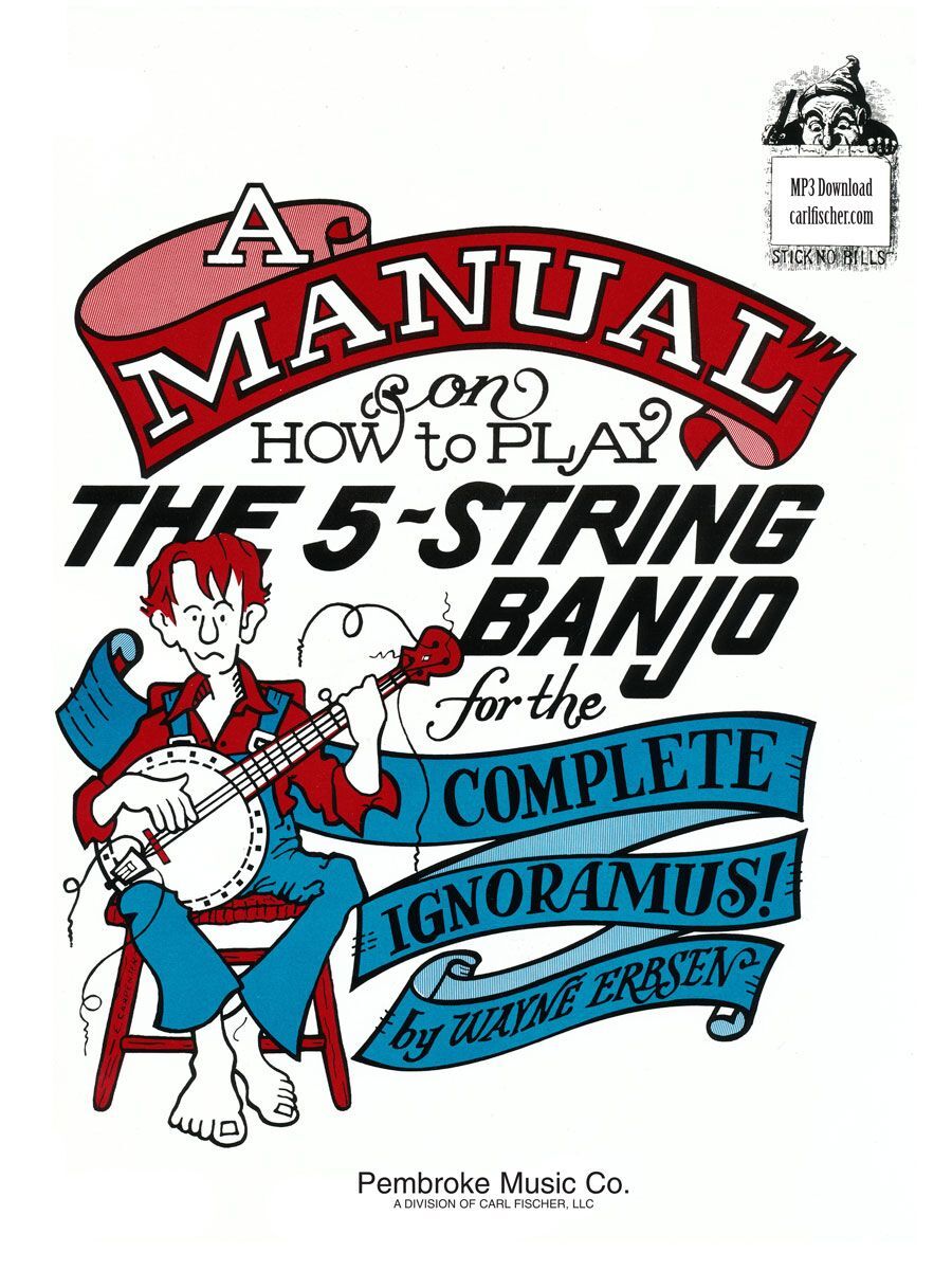 Manual on How to Play the 5-String Banjo by Erbsen - Fischer