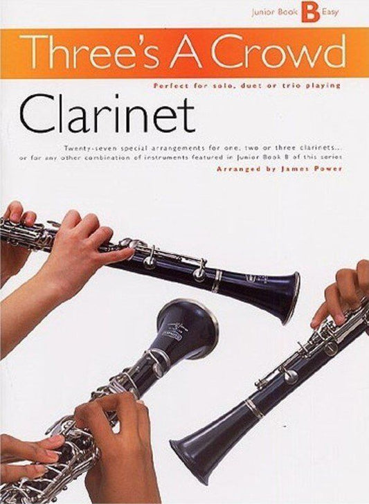 Three's A Crowd Junior Book B Clarinet Trio