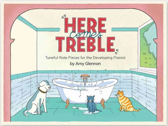 Here Comes Treble - Tuneful Rote Pieces for Developing Pianists