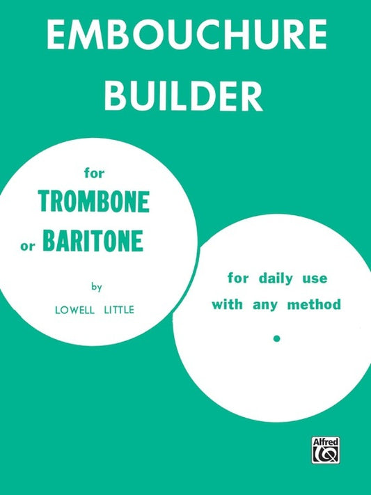 Embouchure Build Trombone
