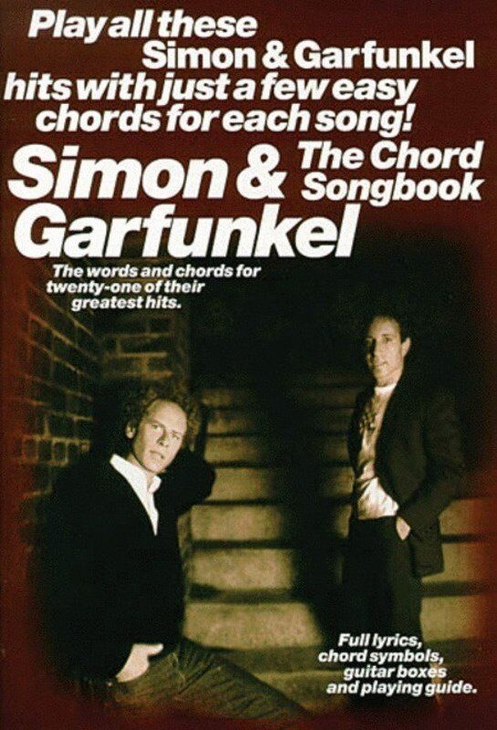 Simon & Garfunkel The Chord Songbook for Guitar - Lyrics & Chords, 48 Pages, Includes Popular Hits