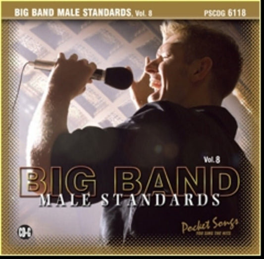 Sing The Hits Big Band Male Standards Vol 8 CDG