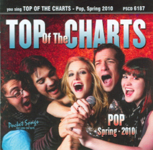 Sing The Hits Top Of The Charts Pop Spring 2010