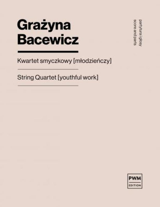 Bacewicz - String Quartet (Youthful Work) Score/Parts