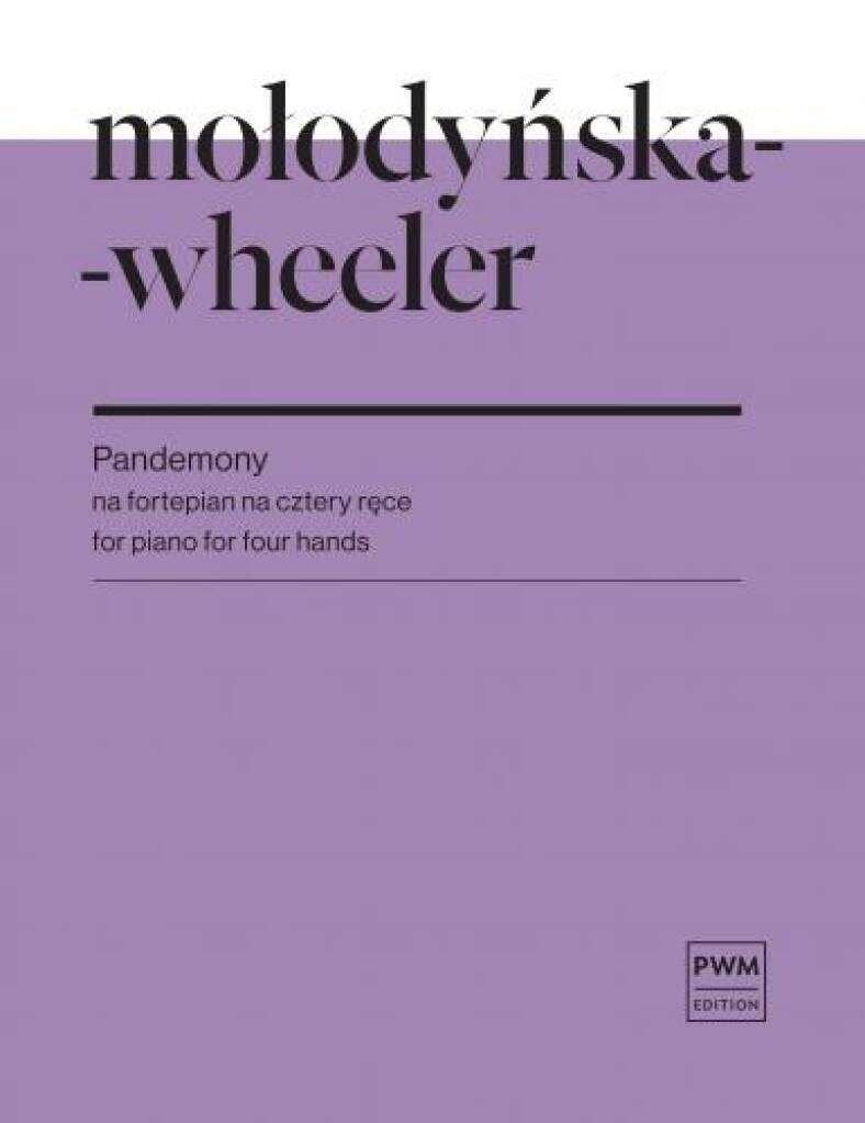 Pandemony for Piano Duet by Marta Molodynska-Wheeler, 60 pages, PWM Edition
