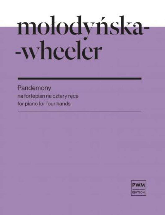 Pandemony for Piano Duet by Marta Molodynska-Wheeler, 60 pages, PWM Edition