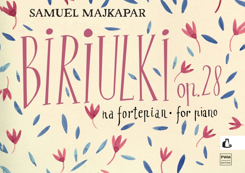Majkapar - Biriulki Op 28 For Piano (PWM Edition)