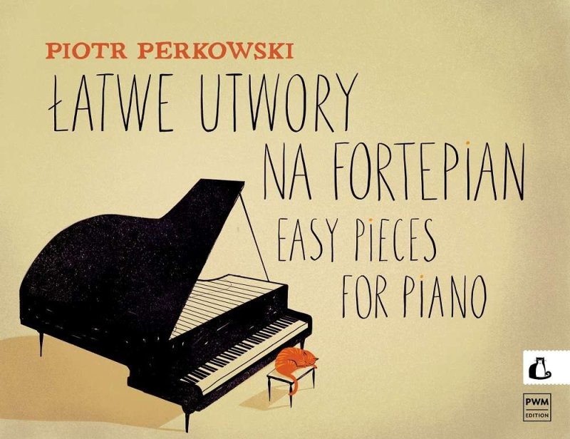 Easy Pieces for Piano by Piotr Perkowski, 2022 Edition, 23 Pages, PWM Edition
