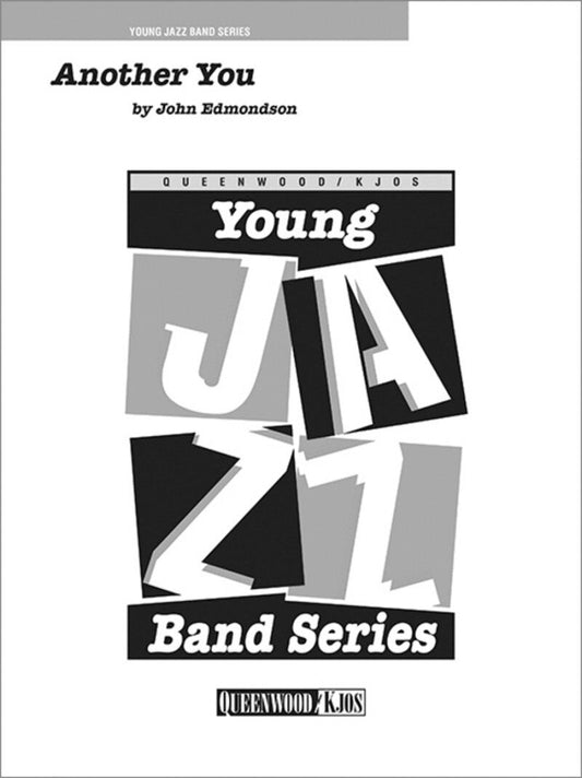 Another You for Jazz Ensemble JE2 Full Score by John Edmondson
