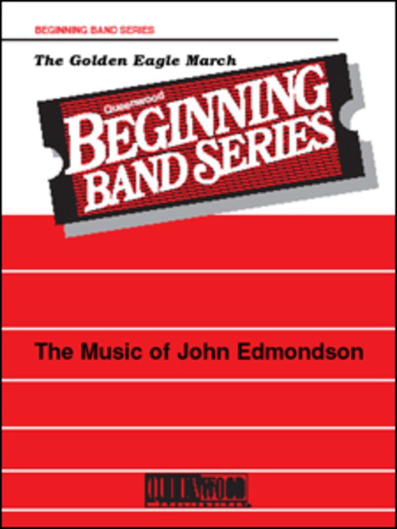 The Golden Eagle March for Concert Band by John Edmondson - Queenwood - 1 Page