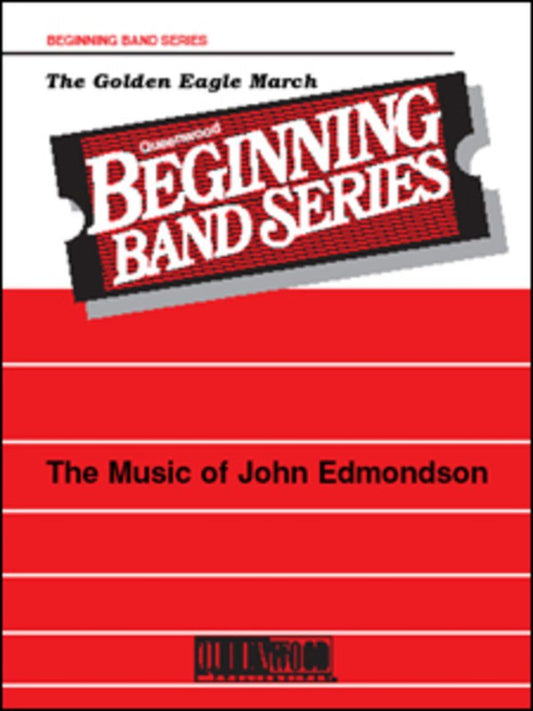 The Golden Eagle March for Concert Band by John Edmondson - Queenwood - 1 Page