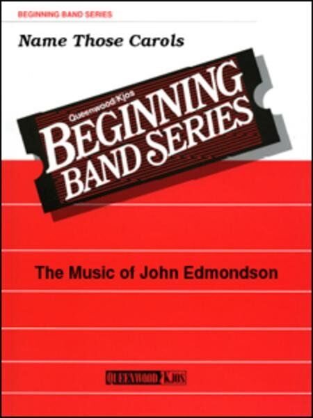 Name Those Carols for Concert Band CB1 SC/PTS by John Edmondson